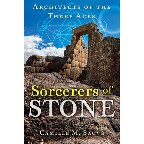 Sorcerers of Stone by Camille M. Sauve - Magick Magick.com