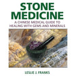 Stone Medicine (Hardcover) by Leslie J. Franks - Magick Magick.com