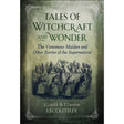 Tales of Witchcraft and Wonder (Hardcover) by Claude Lecouteux, Corinne Lecouteux - Magick Magick.com