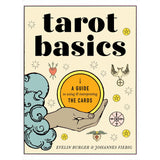 Tarot Basics: A Guide to Using & Interpreting the Cards Evelin Burger, Johannes Fiebig - Magick Magick.com