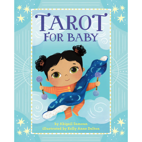 Tarot for Baby by Abigail Samoun, Kelly Anne Dalton - Magick Magick.com