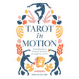 Tarot in Motion: A Handbook to Embody Wisdom through the Cards by Miriam Jacobs - Magick Magick.com