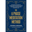 The 6 Phase Meditation Method by Vishen Lakhiani - Magick Magick.com