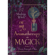 The Art of Aromatherapy in Magick by Dree Amandi Pike - Magick Magick.com