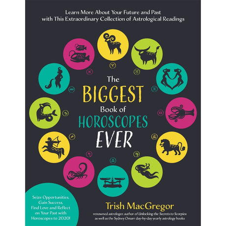 The Biggest Book of Horoscopes Ever: Learn More About Your Future and Past with This Extraordinary Collection of Astrological Readings by Trish MacGregor - Magick Magick.com