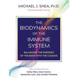 The Biodynamics of the Immune System by Michael J. Shea - Magick Magick.com