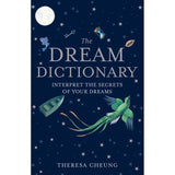 The Dream Dictionary by Theresa Cheung - Magick Magick.com