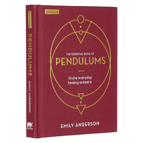 The Essential Book of Pendulums: Divine Everyday Healing Answers (Hardcover) by Emily Anderson - Magick Magick.com