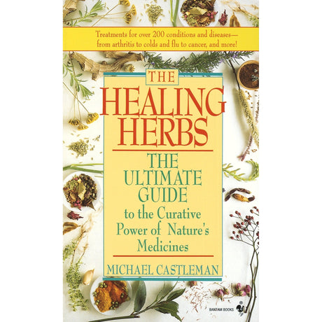 The Healing Herbs by Michael Castleman - Magick Magick.com
