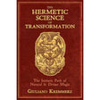 The Hermetic Science of Transformation (Hardcover) by Giuliano Kremmerz - Magick Magick.com