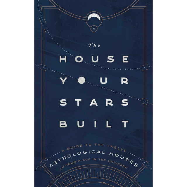 The House Your Stars Built by Rachel Stuart-Haas - Magick Magick.com