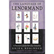 The Language of Lenormand by Erika Robinson - Magick Magick.com