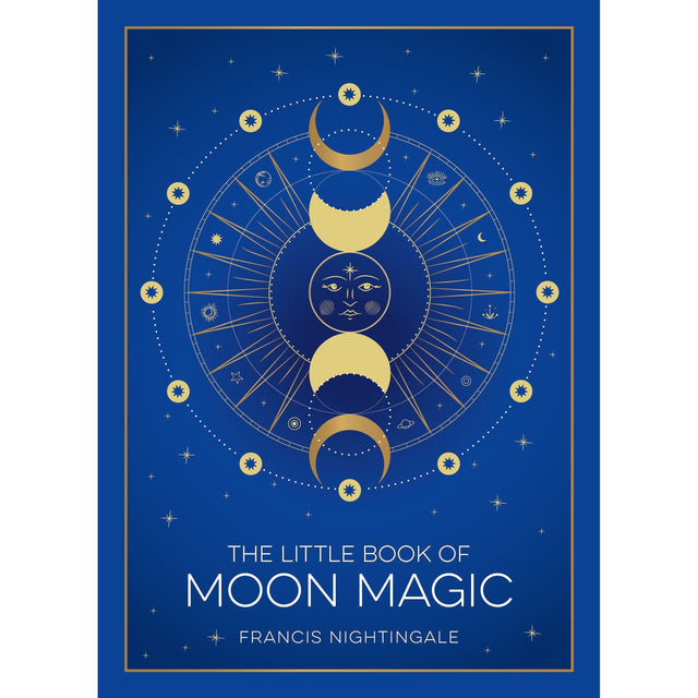 The Little Book of Moon Magic (Hardcover) by Francis Nightingale - Magick Magick.com