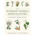 The Modern Herbal Dispensatory: A Medicine-Making Guide by Thomas Easley, Steven Horne - Magick Magick.com