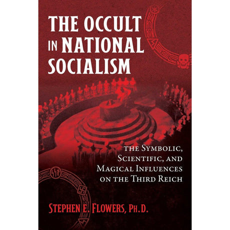 The Occult in National Socialism by Stephen E. Flowers - Magick Magick.com