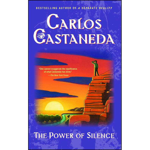 The Power of Silence by Carlos Castaneda - Magick Magick.com