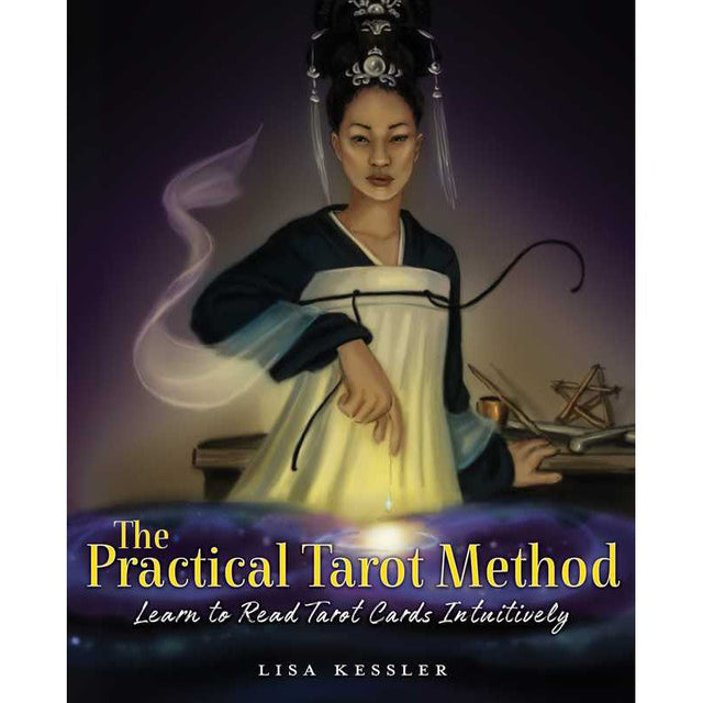 The Practical Tarot Method by Lisa Kessler - Magick Magick.com