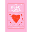 The Self-Love Journal by Kelsey Layne - Magick Magick.com