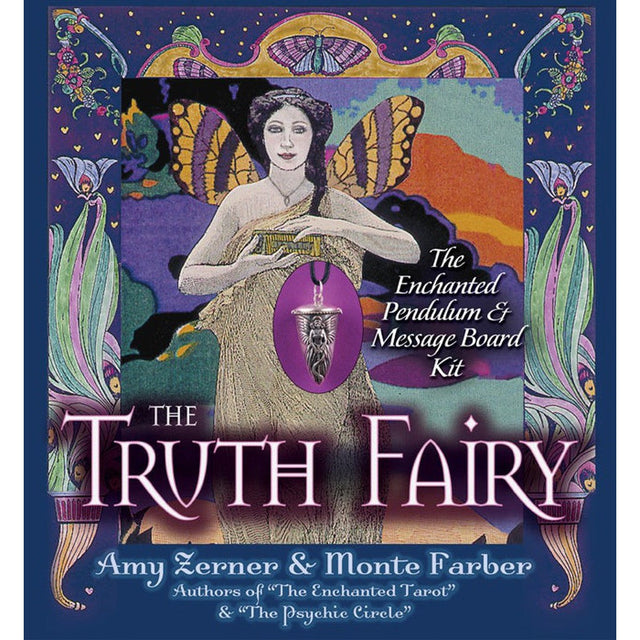 The Truth Fairy: The Enchanted Pendulum & Message Board Kit by By Monte Farber, Amy Zerner - Magick Magick.com