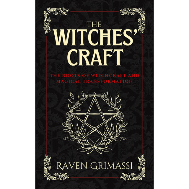 The Witches' Craft: The Roots of Witchcraft and Magical Transformation by Raven Grimassi - Magick Magick.com