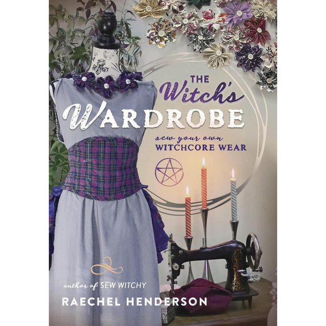 The Witch's Wardrobe by Raechel Henderson - Magick Magick.com