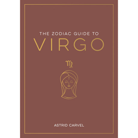 The Zodiac Guide to Virgo (Hardcover) by Astrid Carvel - Magick Magick.com