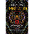 Traditional Brazilian Black Magic by Diego de Oxóssi - Magick Magick.com