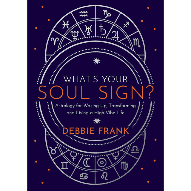 What’s Your Soul Sign? by Debbie Frank - Magick Magick.com