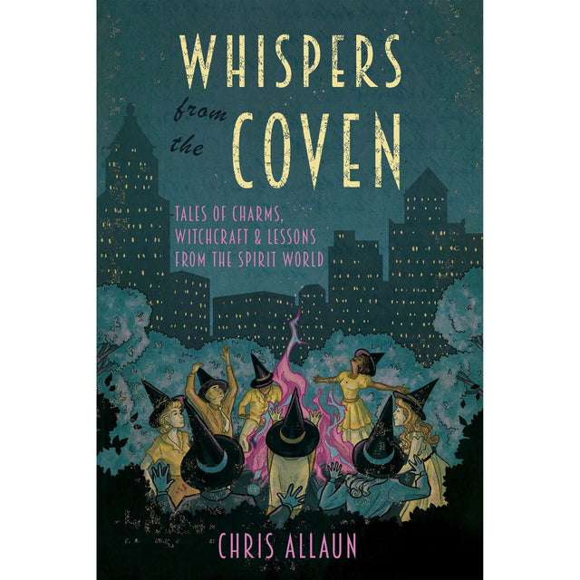 Whispers from the Coven by Chris Allaun - Magick Magick.com