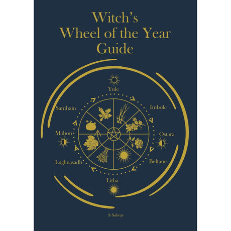 Witch's Wheel of the Year Guide by Siri Solway - Magick Magick.com