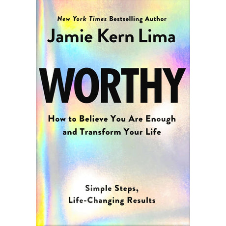 Worthy: How to Believe You Are Enough and Transform Your Life (Hardcover) by Jamie Kern Lima - Magick Magick.com