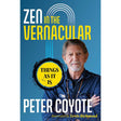 Zen in the Vernacular by Peter Coyote - Magick Magick.com