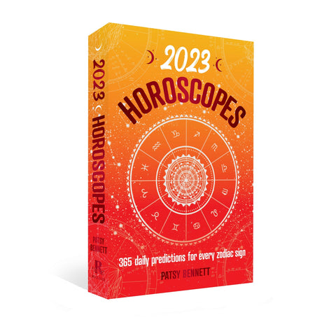 2023 Horoscopes Book by Bennett Patsy - Magick Magick.com