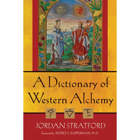 A Dictionary of Western Alchemy by Jordan Stratford - Magick Magick.com