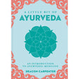 A Little Bit of Ayurveda (Hardcover) by Deacon Carpenter - Magick Magick.com