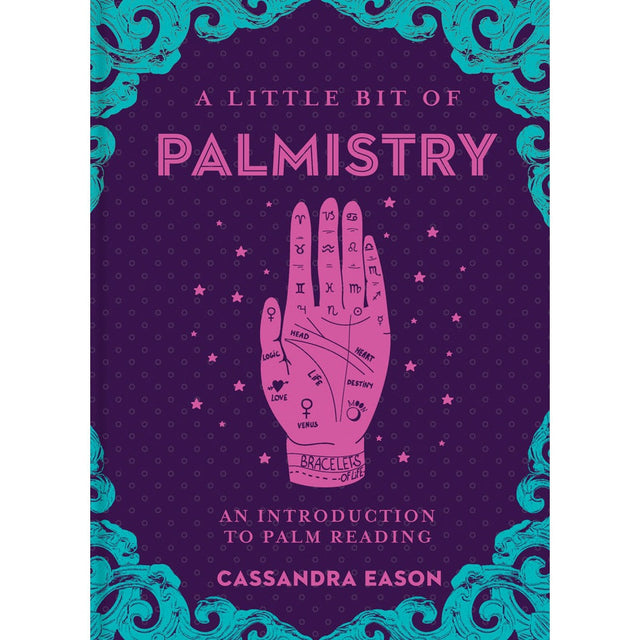A Little Bit of Palmistry (Hardcover) by Cassandra Eason - Magick Magick.com