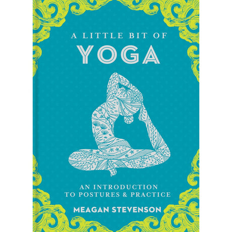 A Little Bit of Yoga (Hardcover) by Meagan Stevenson - Magick Magick.com