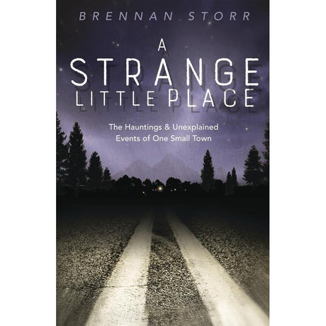 A Strange Little Place by Brennan Storr - Magick Magick.com