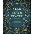 A Year of Pagan Prayer by Barbara Nolan - Magick Magick.com