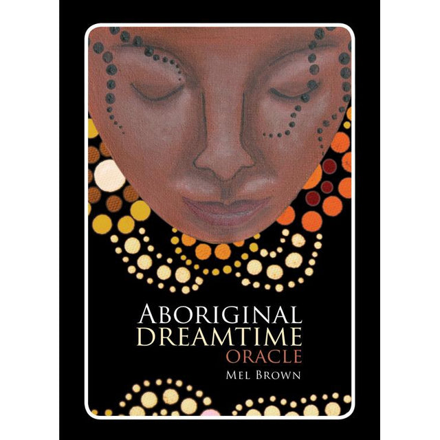 Aboriginal Dreamtime Oracle by Mel Brown - Magick Magick.com