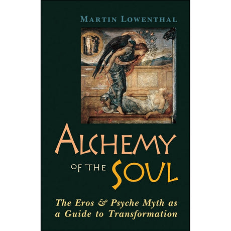 Alchemy of the Soul by Martin Lowenthal - Magick Magick.com