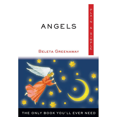 Angels Plain & Simple by Beleta Greenaway - Magick Magick.com