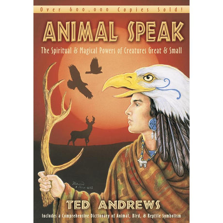 Animal Speak by Ted Andrews - Magick Magick.com