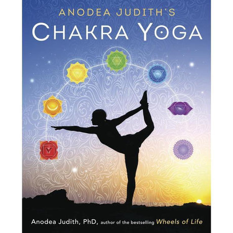 Anodea Judith's Chakra Yoga by Anodea Judith PhD - Magick Magick.com