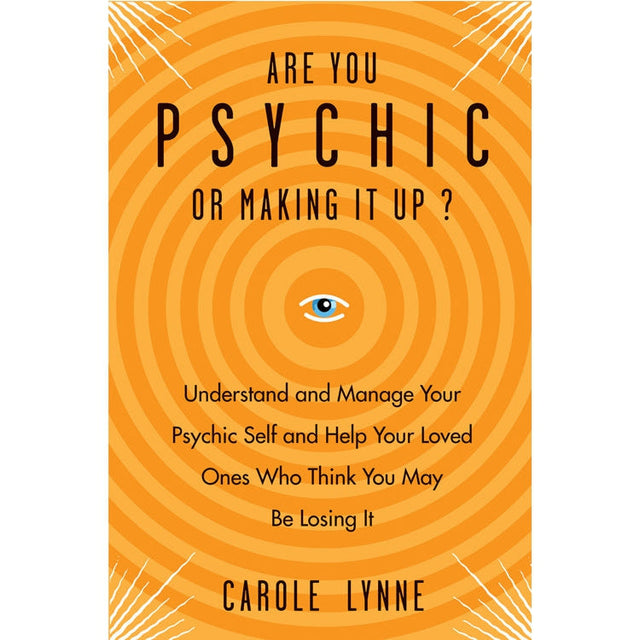 Are You Psychic or Making It Up? by Carole Lynne - Magick Magick.com