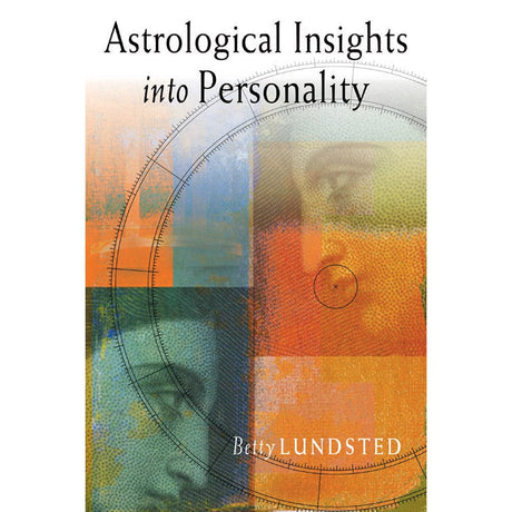 Astrological Insights into Personality by Betty Lundsted - Magick Magick.com