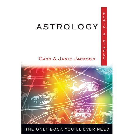 Astrology Plain & Simple by Cass Jackson - Magick Magick.com