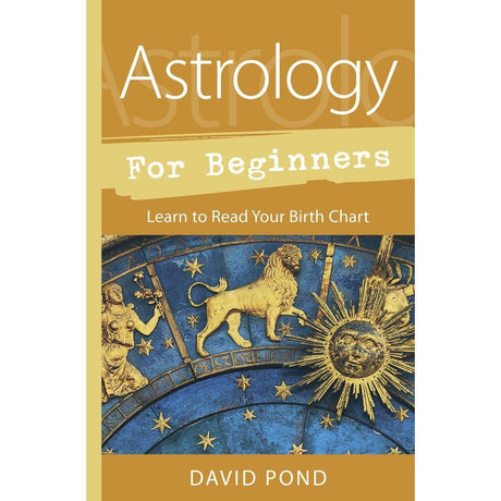Astrology for Beginners by David Pond - Magick Magick.com