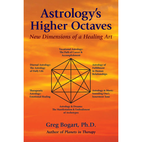 Astrology's Higher Octaves by Greg Bogart PhD MFT - Magick Magick.com
