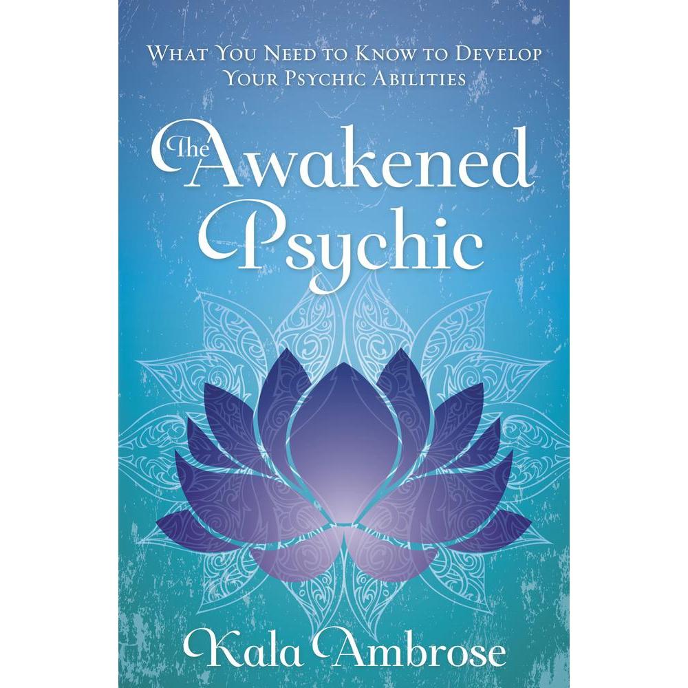 Awakened Psychic by Kala Ambrose - Magick Magick.com